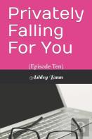 Privately Falling For You