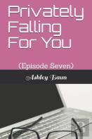 Privately Falling For You