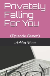 Privately Falling For You