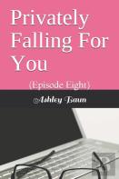 Privately Falling For You