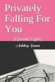 Privately Falling For You