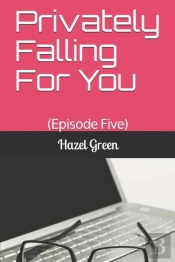 Privately Falling For You