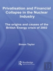 Privatisation And Financial Collapse In The Nuclear Industry