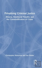 Privatising Criminal Justice
