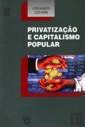 Privatização e Capitalismo Popular