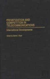 Privatization And Competition In Telecommunications