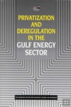 Bertrand.pt - Privatization And Deregulation In The Gulf Energy Sector