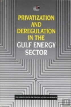 Bertrand.pt - Privatization And Deregulation In The Gulf Energy Sector