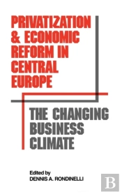 Privatization And Economic Reform In Central Europe