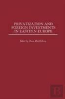 Privatization And Foreign Investments In Eastern Europe