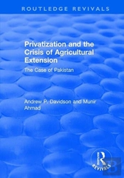 Privatization And The Crisis Of Agricultural Extension: The Case Of Pakistan