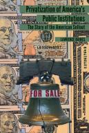 Privatization Of Americaâ€™S Public Institutions