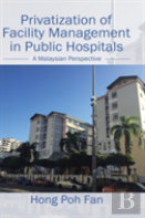 Privatization Of Facility Management In Public Hospitals