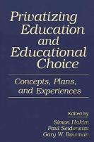 Privatizing Education And Educational Choice