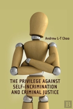 Bertrand.pt - Privilege Against Self-Incrimination And Criminal Justice