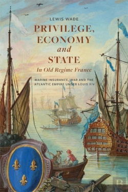 Bertrand.pt - Privilege, Economy And State In Old Regime France