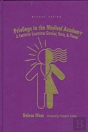 Privilege In The Medical Academy