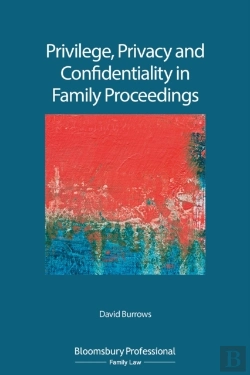 Bertrand.pt - Privilege, Privacy And Confidentiality In Family Proceedings