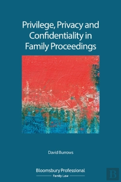Bertrand.pt - Privilege, Privacy And Confidentiality In Family Proceedings