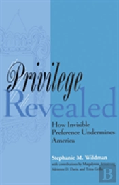 Privilege Revealed
