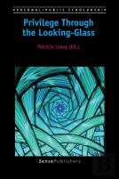 Privilege Through The Looking-Glass