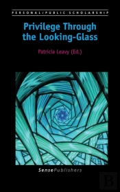 Privilege Through The Looking-Glass