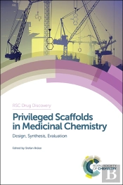 Privileged Scaffolds In Medicinal Chemistry