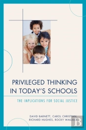 Privileged Thinking In Today'S Schools