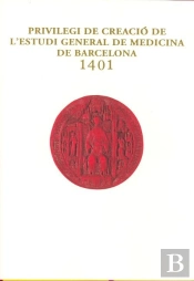 Privilegi De Creació De L'Estudi General De Medicina De Barcelona - 1401