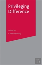 Privileging Difference