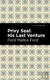 Privy Seal: His Last Venture