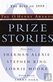 Prize Stories 1999: The O Henry Awards