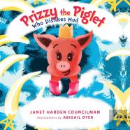 Prizzy The Piglet Who Dislikes Mud