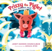 Prizzy The Piglet Who Dislikes Mud