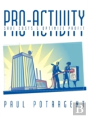 Pro-Activity: Save Costs & Optimize Prof