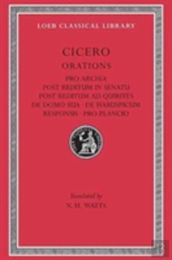 Bertrand.pt - Pro Archia. Post Reditum In Senatu. Post Reditum Ad Quirites. De Domo Sua. De Haruspicum Responsis. Pro Plancio