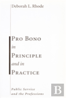 Pro Bono In Principle And In Practice
