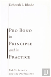 Pro Bono In Principle And In Practice
