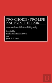 Pro-Choice/Pro-Life Issues In The 1990s