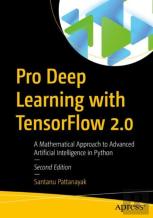 Pro Deep Learning With Tensorflow 2.0