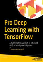 Pro Deep Learning With Tensorflow