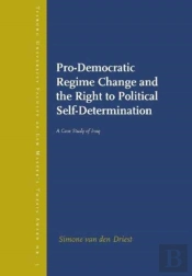 Pro-Democratic Regime Change And The Right To Political Self- Determination