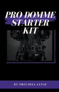 Pro Domme Starter Kit