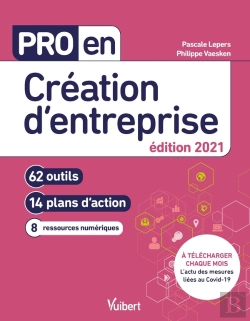 Bertrand.pt - Pro En... ; Création D'Entreprise ; 62 Outils Et 14 Plans D'Action (Édition 2021)