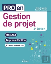 Pro En... : Gestion De Projet : 60 Outils Et 13 Plans D'Action