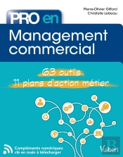 Pro En... : Management Commercial ; 63 Outils, 11 Plans D'Action Métier