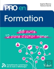 Pro En... : Pro En... Formation ; 68 Outils ; 12 Plans D'Action Métier