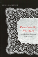 Pro-Family Politics And Fringe Parties In Canada