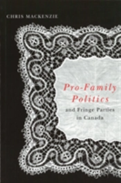 Pro-Family Politics And Fringe Parties In Canada