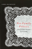 Pro-Family Politics And Fringe Parties In Canada